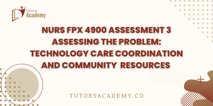 NURS FPX 4060 Assessment 4