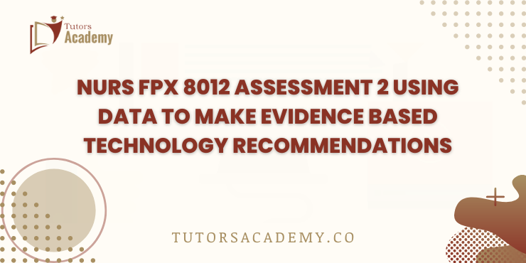 NURS FPX 8012 Assessment 2