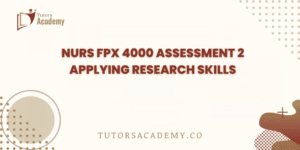 NURS FPX 4000 Assessment 2 Applying Research Skills
