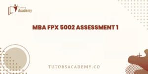 MBA FPX 5002 Assessment 1