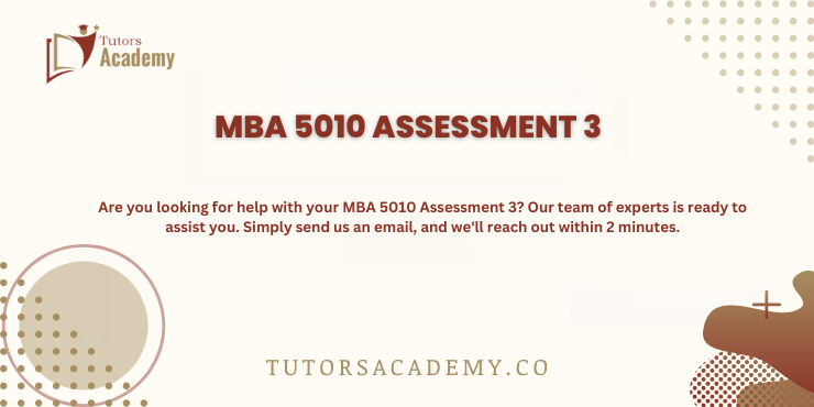 MBA 5010 Assessment 3