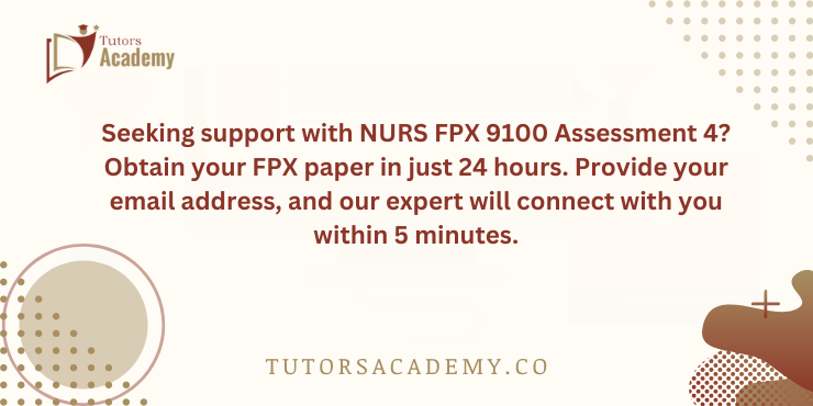 NURS FPX 9100 Assessment 4