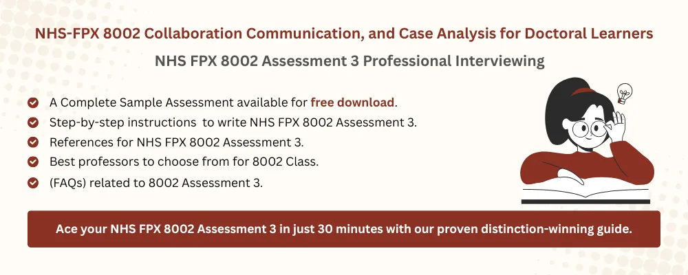 NHS FPX 8002 Assessment 3 Professional Interviewing