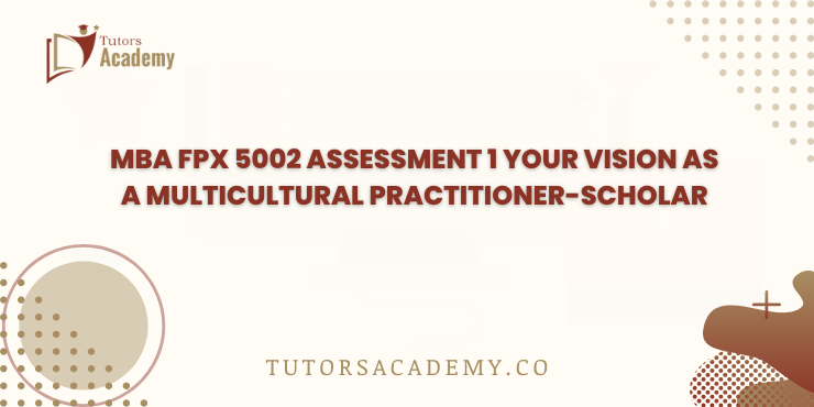 MBA FPX 5002 Assessment 1