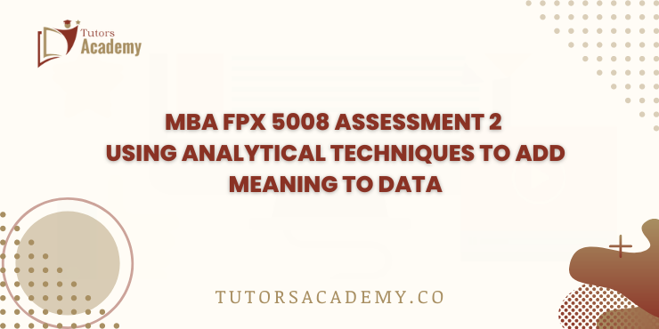 MBA FPX 5008 Assessment 2