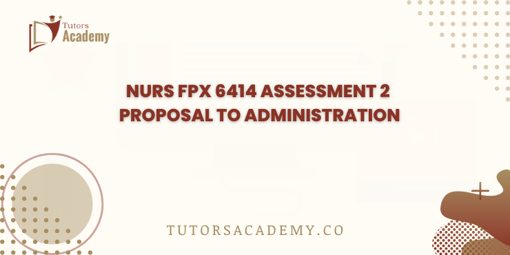 NURS FPX 6414 Assessment 2