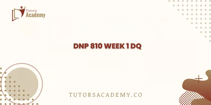 DNP 810 Week 1 DQ