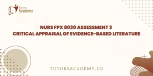 NURS FPX 8030 Assessment 3 Critical Appraisal