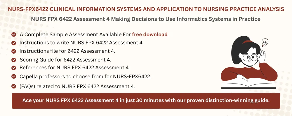 NURS FPX 6422 Assessment 4 Making Decisions to Use Informatics Systems in Practice