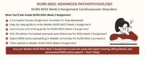 NURS 6501 Week 3 Assignment Cardiovascular Disorders
