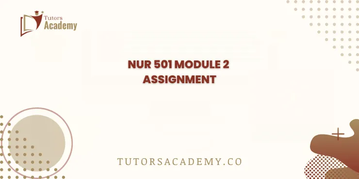 NUR 501 Module 2 Assignment