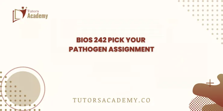 BIOS 242 Pick Your Pathogen Assignment