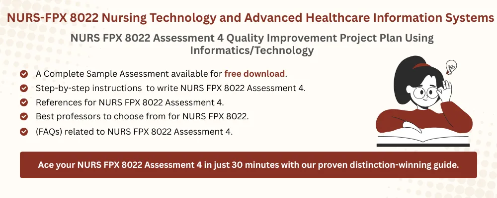 NURS FPX 8022 Assessment 4 Quality Improvement Project Plan Using Informatics/Technology