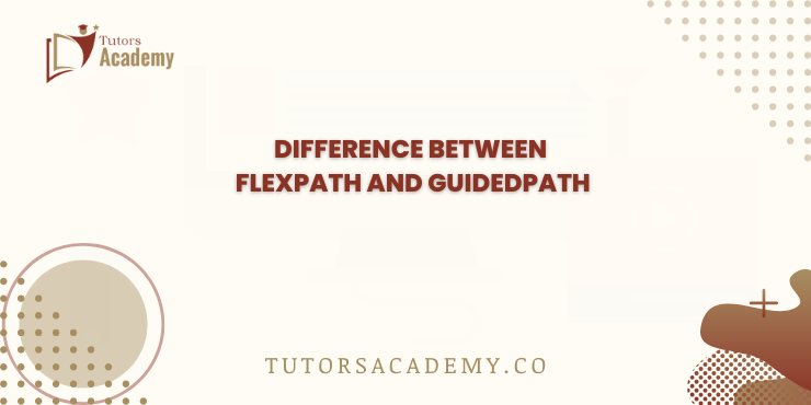 Difference Between FlexPath and GuidedPath