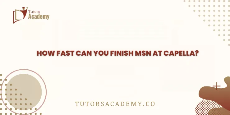 How Fast Can You Finish MSN at Capella?