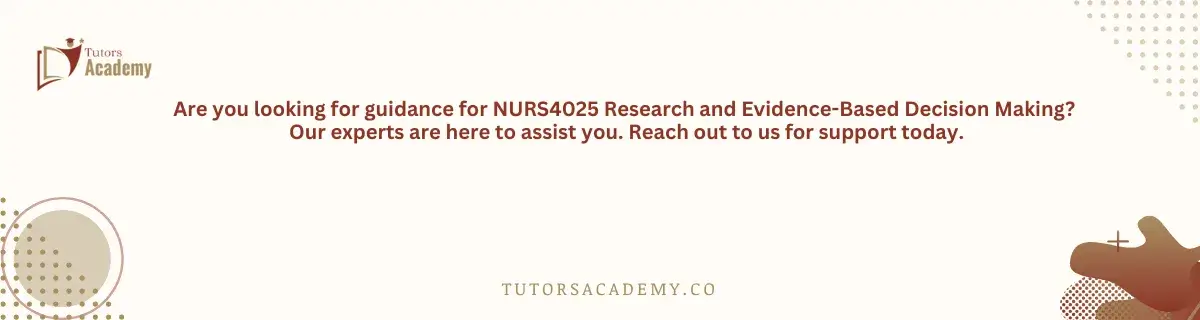 NURS4025 Research and Evidence-Based Decision Making