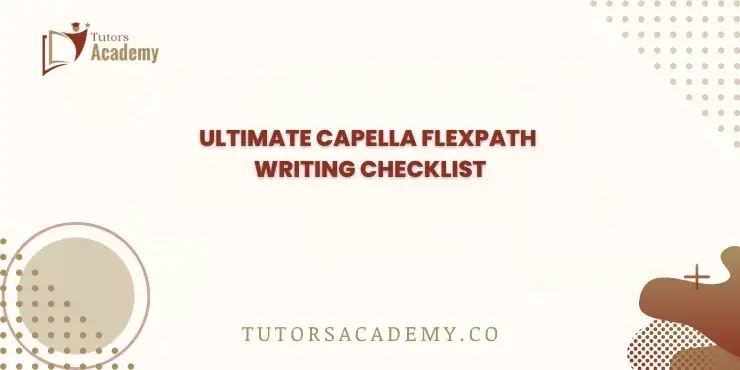 Ultimate Capella FlexPath Writing Checklist