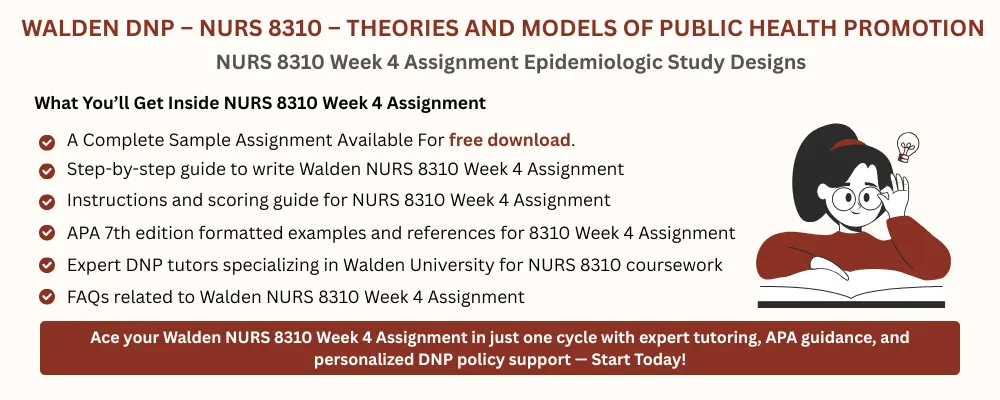 NURS 8310 Week 4 Assignment Epidemiologic Study Designs