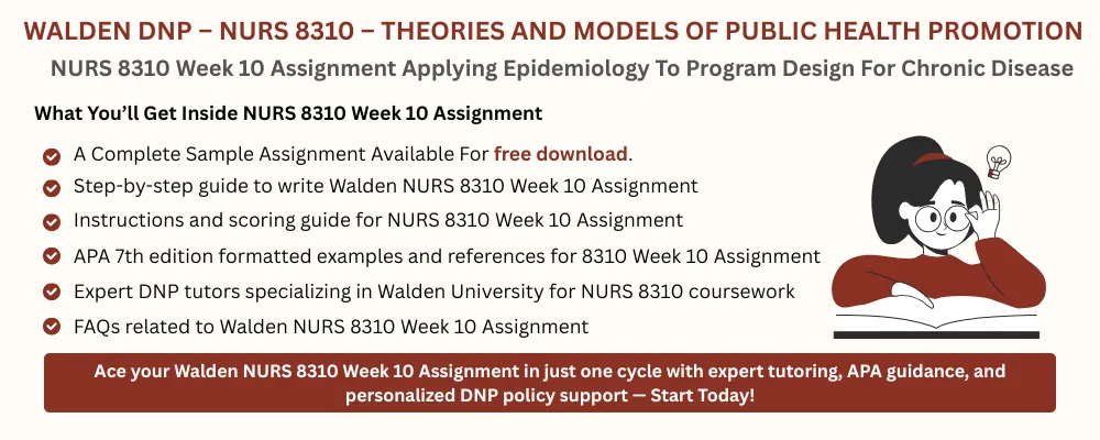 NURS 8310 Week 10 Assignment Applying Epidemiology To Program Design For Chronic Disease