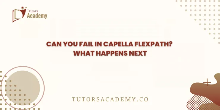 Can You Fail in Capella FlexPath? What Happens Next
