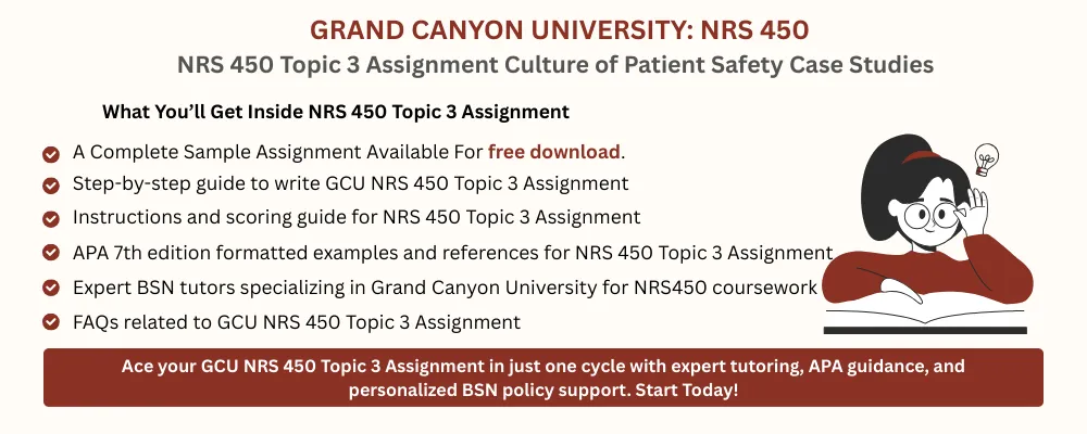 NRS 450 Topic 3 Assignment Culture of Patient Safety Case Studies