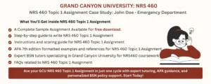 NRS 460 Topic 1 Assignment Case Study: John Doe - Emergency Department