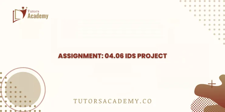 assignment: 04.06 ids project