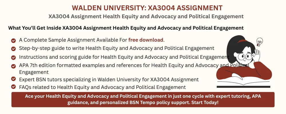 XA3004 Assignment Health Equity and Advocacy and Political Engagement