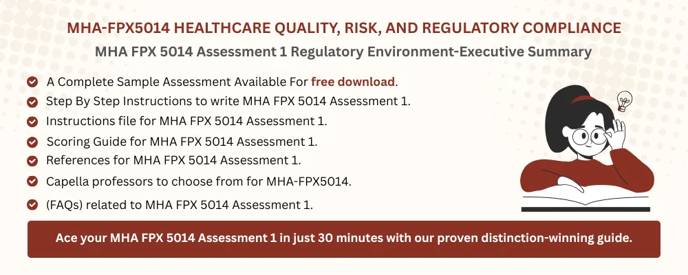 MHA FPX 5014 Assessment 1 Regulatory Environment-Executive Summary