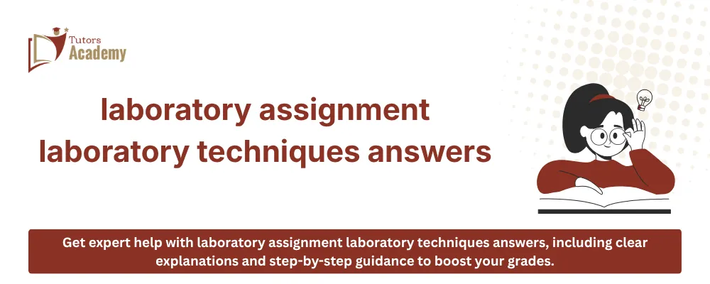 laboratory assignment laboratory techniques answers