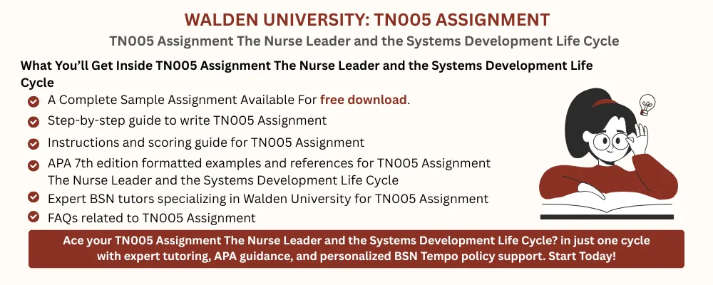 TN005 Assignment The Nurse Leader and the Systems Development Life Cycle