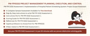 PM FPX 5332 Assessment 1 Implementation of Hospital Patient Scheduling System: Project Scope Statement