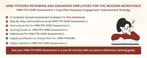HRM FPX 5090 Assessment 1 CapraTek Employee Engagement Improvement Strategy